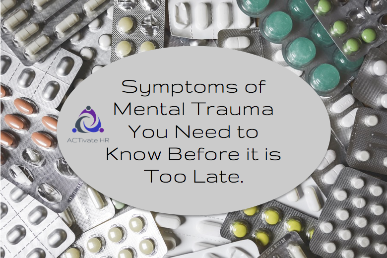 Symptoms of Mental Trauma You Need to Know Before It's Too Late